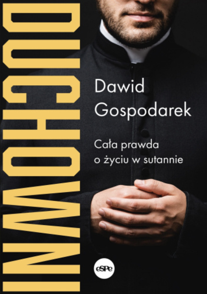 Książka "Duchowni. Cała prawda o życiu w sutannie" – Dawid Gospodarek