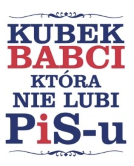 Kubek biały ANTY PIS - BABCI która nie lubi PIS-u
