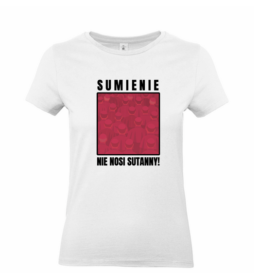T-shirt / koszulka damska z napisem SUMIENIE NIE NOSI SUTANNY – biała